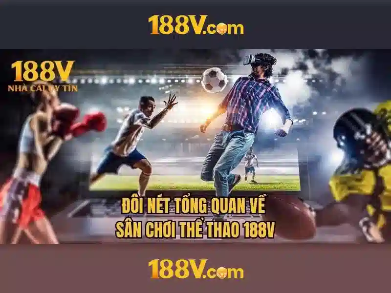 Tổng quan về 188v